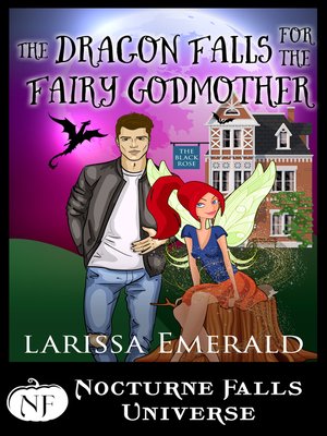 cover image of The Dragon Falls For the Fairy Godmother
